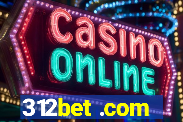 312bet .com